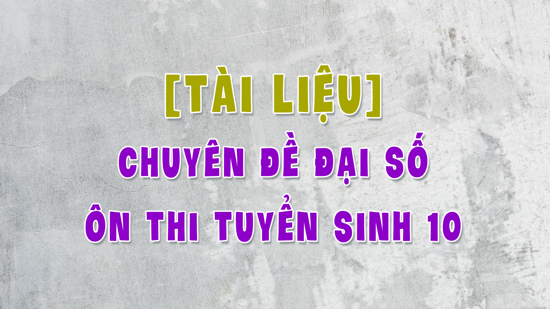 dai so on tuyen sinh 10