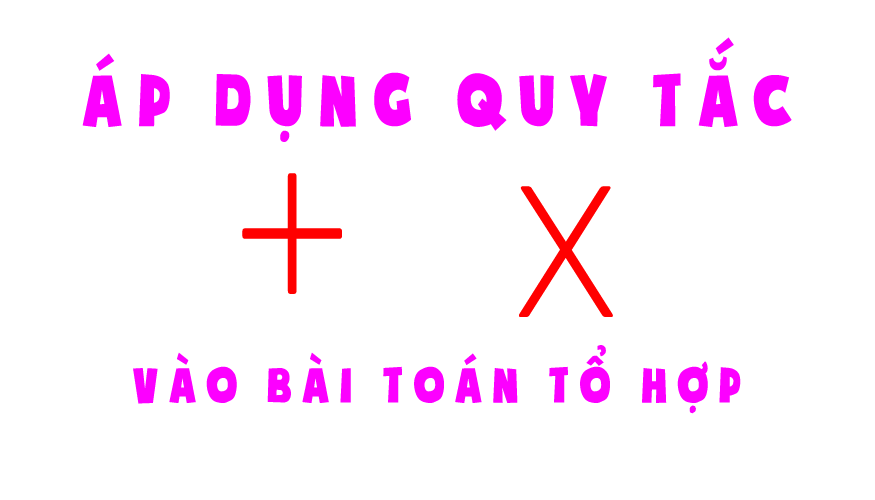 quy tac cong va quy tac nhan 14112019